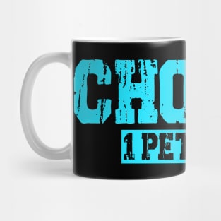 Chosen - 1 Peter 2:9 Mug